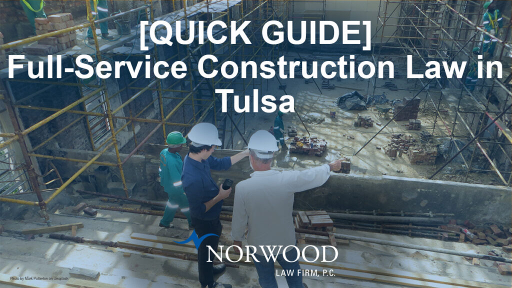 Guide to Construction Law in Tulsa