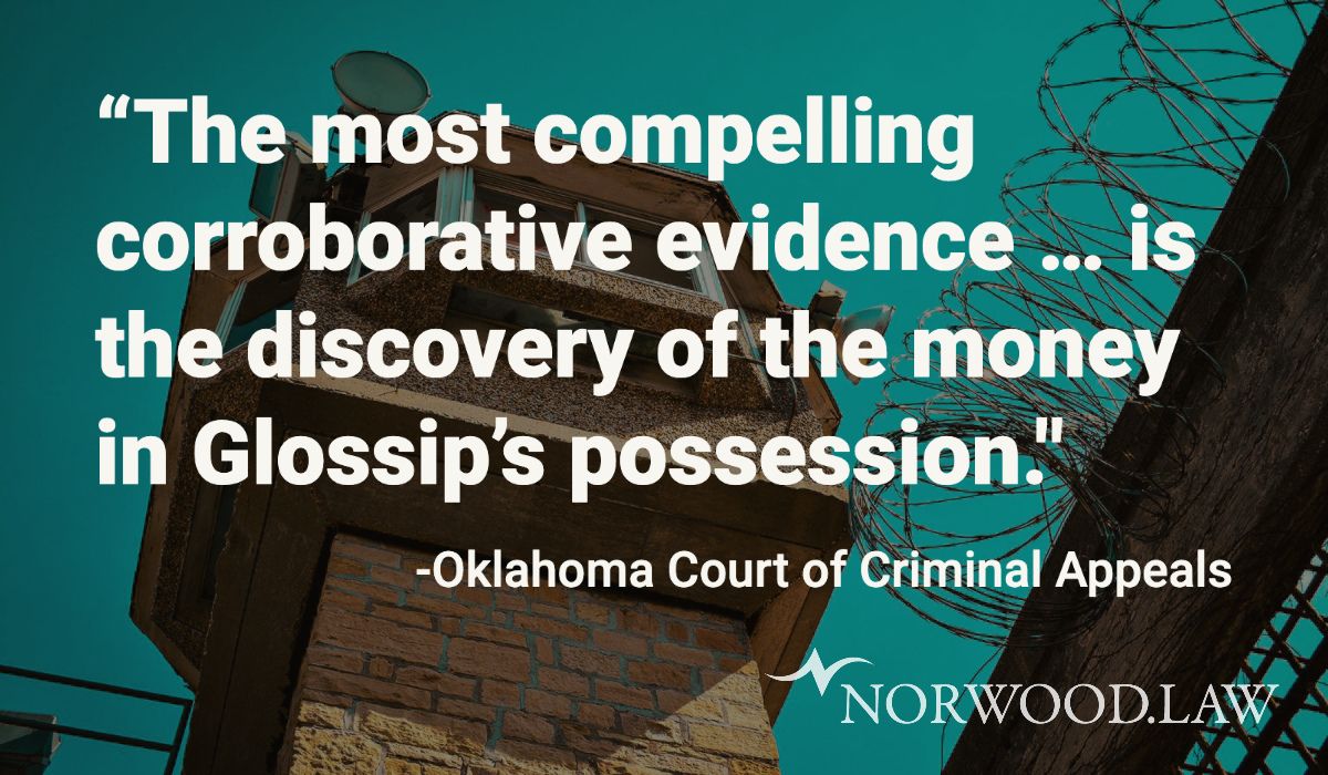 Quote "The most compelling corroborative evidence...is the discovery of the money in Glossip's possession." - Oklahoma Court of Criminal Appeals